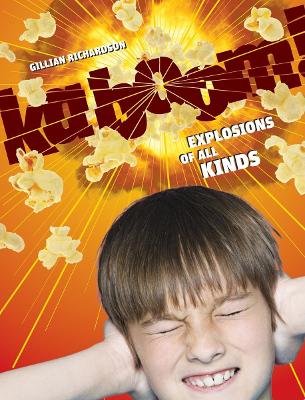 Kaboom!: Explosions of all Kinds