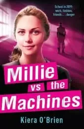Millie vs the Machines: Book 1