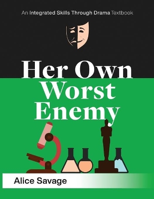 Her Own Worst Enemy: A serious comedy about choosing a career