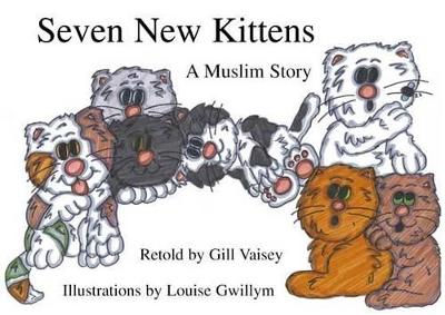 Seven New Kittens: A Muslim Story
