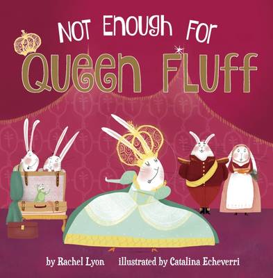 Not Enough for Queen Fluff!
