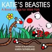 Katie's Beasties: Creepie-crawlies for Wee Folk