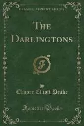 The Darlingtons (Classic Reprint)