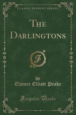 The Darlingtons (Classic Reprint)