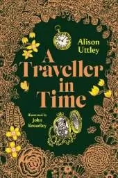 A Traveller in Time: The Illustrated Edition