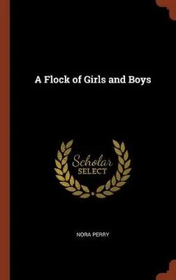 A Flock of Girls and Boys