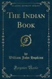 The Indian Book (Classic Reprint)