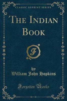 The Indian Book (Classic Reprint)