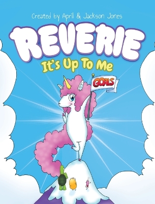 Reverie: It's Up To Me