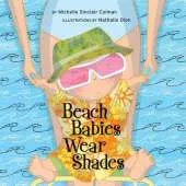 Beach Babies Wear Shades