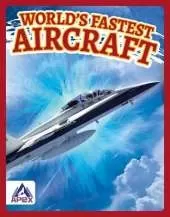 World’s Fastest Aircraft