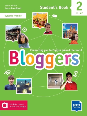 Bloggers 2 A1 - A2: Connecting you to English around the world. Student's Book with digital extras