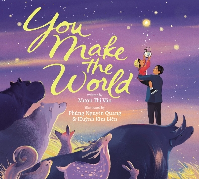 You Make The World