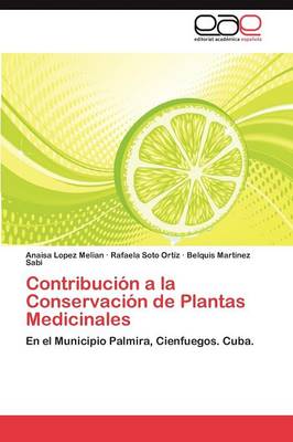 Contribucion a la Conservacion de Plantas Medicinales