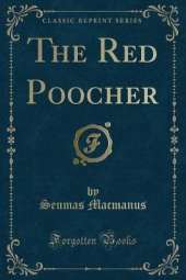 The Red Poocher (Classic Reprint)