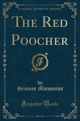 The Red Poocher (Classic Reprint)