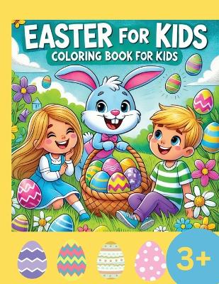 Easter for Kids: Coloring Book for Kids 3+
