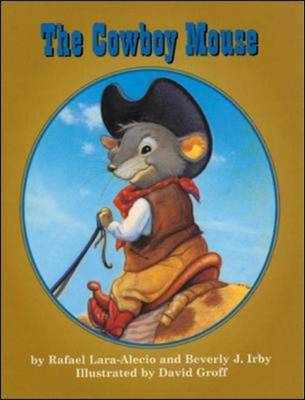 DLM Early Childhood Express, The Cowboy Mouse Big Book English