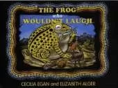 The Frog Who Wouldn't Laugh