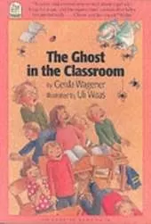 The Ghost in the Classroom