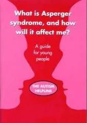 What is Asperger Syndrome, and How Will it Affect Me?