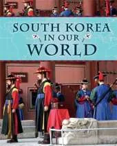 Countries in Our World: South Korea