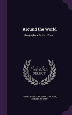 Around the World: Geographical Reader, Book 1