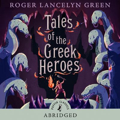 Tales of the Greek Heroes