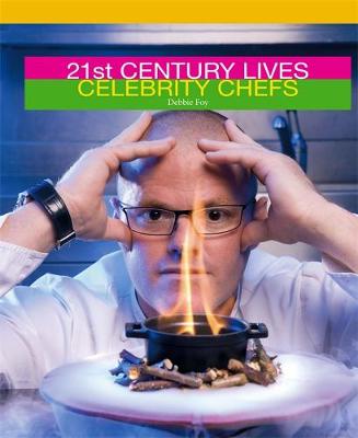 21st Century Lives: Celebrity Chefs