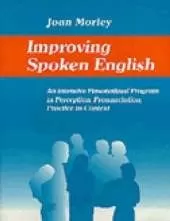Improving Spoken English: An Intensive Personalized Program in Perception, Pronunciation, Practice in Context