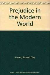 Prejudice in the Modern World