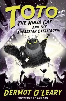 Toto the Ninja Cat and the Superstar Catastrophe: Book 3 - Funny and action-packed animal adventures with hilarious illustrations for kids aged 7-10