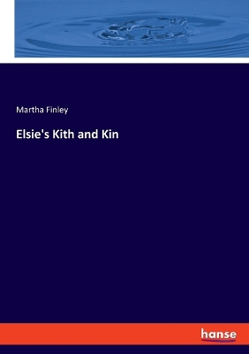 Elsie's Kith and Kin