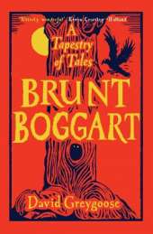 Brunt Boggart: A Tapestry of Tales