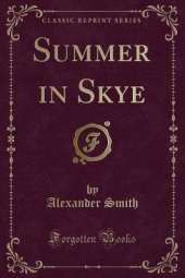 Summer in Skye (Classic Reprint)