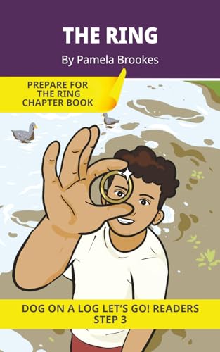 The Ring: Short Decodable Books Prepare Students for Reading DOG ON A LOG Decodable Chapter Books. For Beginning Readers and Students with Dyslexia. (Step 3--ng, -nk)