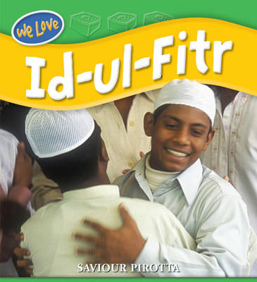 We Love Festivals: Id-ul-Fitr