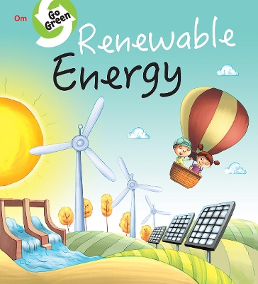 Renewable Energy: Go Green