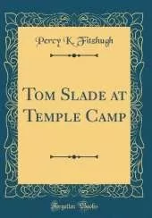 Tom Slade at Temple Camp (Classic Reprint)