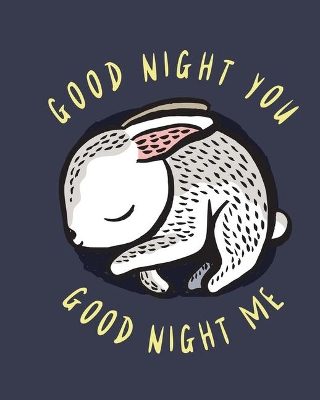 Good Night You, Good Night Me: A Soft Bedtime Book with Mirrors