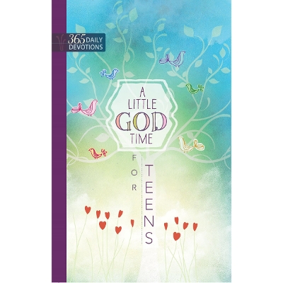 A One Year Devotional: Little God Time for Teens