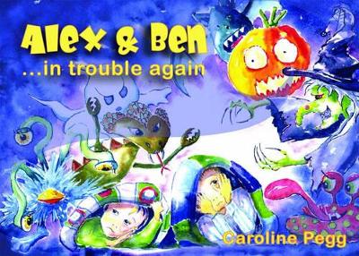 Alex and Ben in Trouble Again