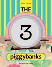 The 3 Piggybanks. Las 3 Alcancías