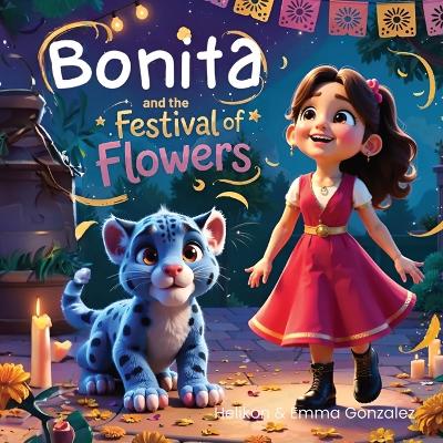 Bonita And The Festival Of Flowers: Illustrated Bedtime Stories For Ages 3 - 6
