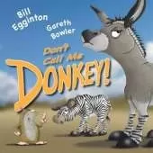 Don't Call Me Donkey