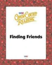 Open Court Reading, Big Book 3: Finding Friends, Grade K