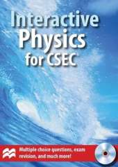Interactive Physics for CSEC® Examinations CD-ROM: CSEC Physics stand alone CD