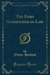 The Fairy Godmother-in-Law (Classic Reprint)