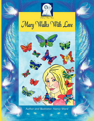 Mary Walks with Love: Love Love Love