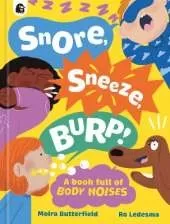 Snore, Sneeze, Burp
